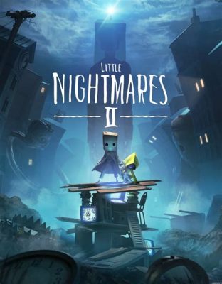 Little Nightmares II: A Terrifying Descent into Childhood Fears and Societal Shadows